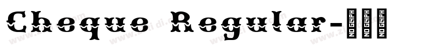 Cheque Regular字体转换